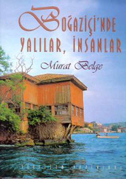 Boğaziçinde Yalılar İnsanlar Ciltli