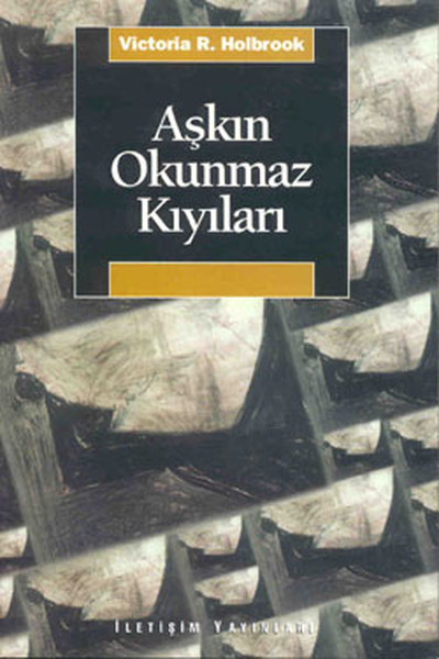 Aşkın Okunmaz Kıyıları