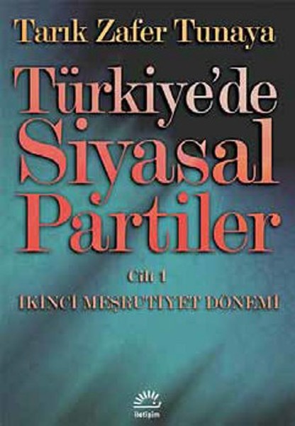 Türkiye’de Siyasal Partiler Cilt 1