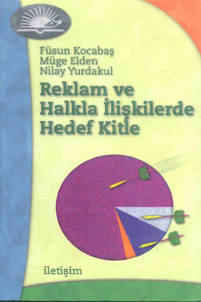 Reklam ve Halkla İlişkilerde Hedef Kitle