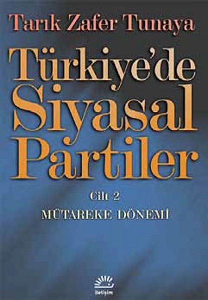 Türkiyede Siyasal Partiler Cilt 2  Mütareke Dönemi