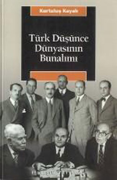 Türk Düşünce Dünyasının Bunalımı