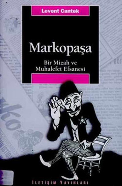 Markopaşa  Bir Mizah ve Muhalefet Efsanesi