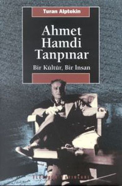 Ahmet Hamdi Tanpınar  Bir Kültür Bir İnsan