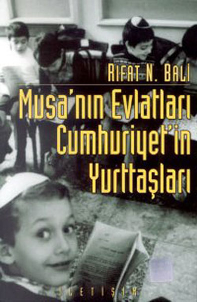 Musa’nın Evlatları Cumhuriyet’in Yurttaşları