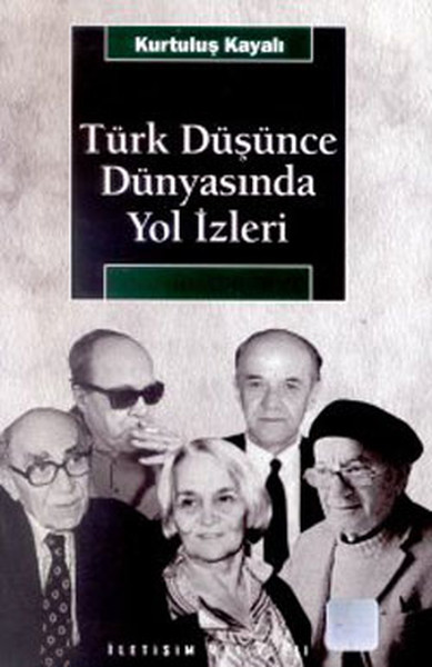 Türk Düşünce Dünyasında Yol İzleri