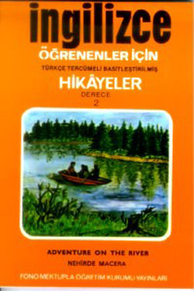 İngilizce Türkçe Hikayeler Derece 2 Kitap 2 Nehirde Macera