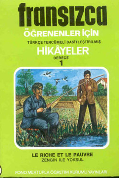 Fransızca Türkçe Hikayeler Derece 1 Kitap 1 Zengin ile Yoksul