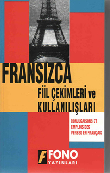 Fransızca Fiil Çekimler ve Kullanılışları