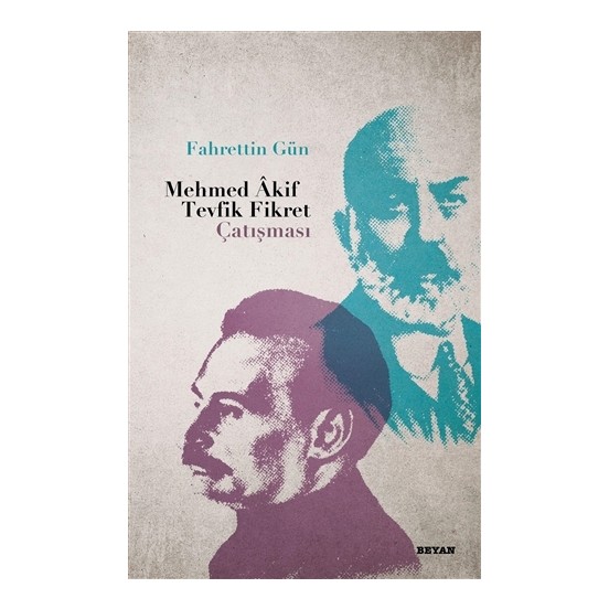 Mehmed Akif Tevfik Fikret Çatışması