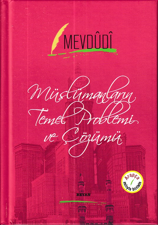 Müslümanların Temel Problemi ve Çözümü ArapçaTürkçe Ciltli