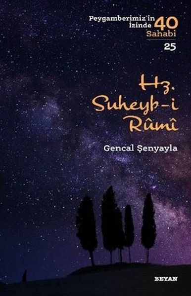 HzSuheybi Rumi  Peygamberimizin İzinde 40 Sahabi  25