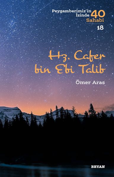 Hz Cafer bin Ebi Talib  Peygamberimizin İzinde 40 Sahabi  18