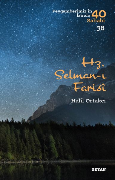 Hz Selmanı Farisi  Peygamberimizin İzinde 40 Sahabi   38