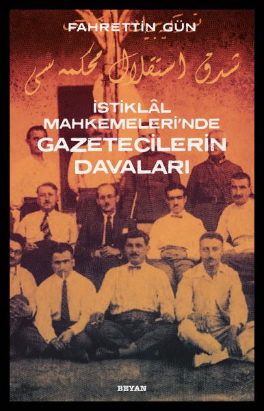 İstiklal Mahkemelerinde Gazetecilerin Davaları