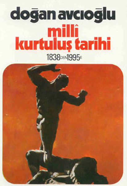 Milli Kurtuluş Tarihi 1838’den 1995’e 4 Kitap Devrim Savaşı