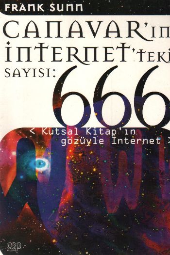 Canavar’ın İnternet’teki Sayısı 666 Kutsal Kitap’ın Gözüyle İnternet