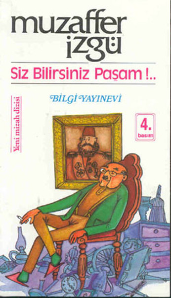 Siz Bilirsiniz Paşam