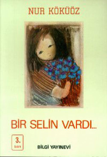 Bir Selin Vardı