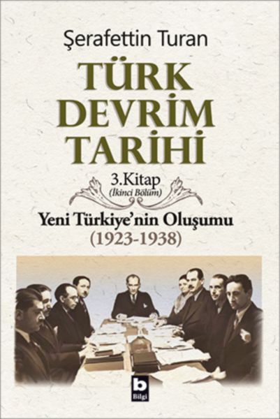 Türk Devrim Tarihi 3 Kitap  Yeni Türkiyenin Oluşumu İkinci Bölüm