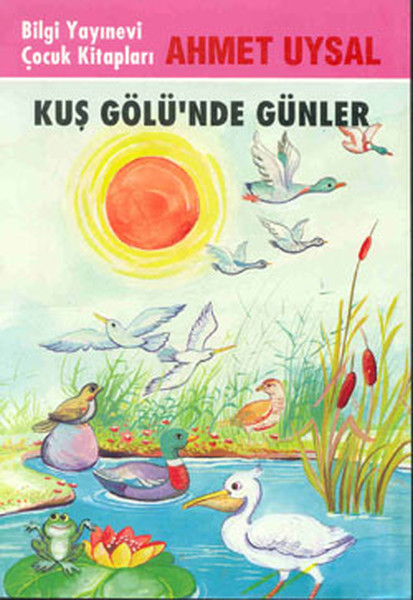 Kuş Gölü’nde Günler