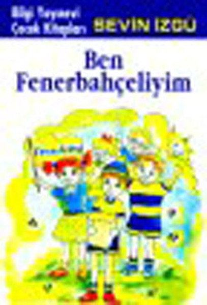 Ben Fenerbahçeliyim