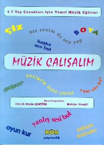 Müzik Çalışalım47 Yaş Çocukları İçin Temel Müzik Eğitimi