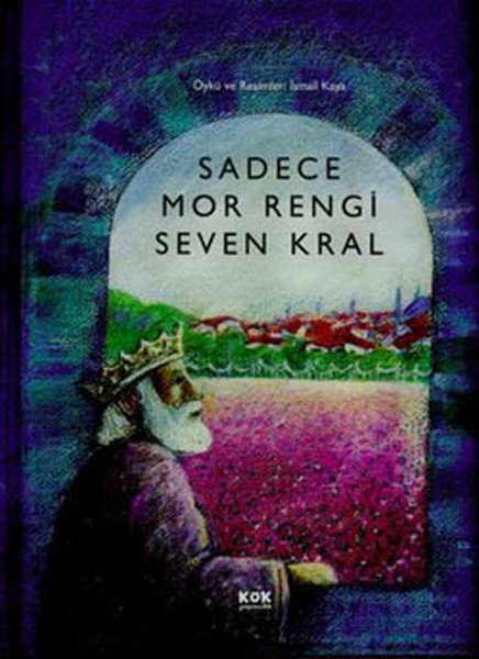 Sadece Mor Rengi Seven Kral Ciltli