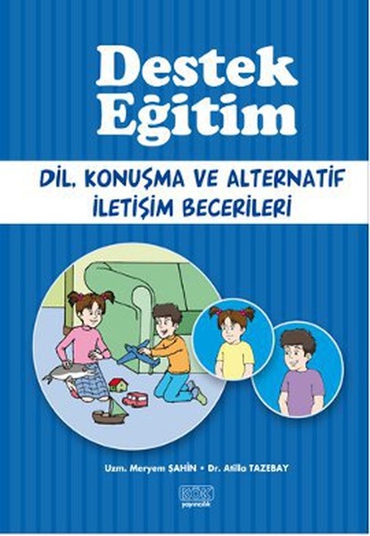 Destek Eğitim  Dil Konuşma ve Alternatif İletişim Becerileri