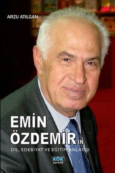 Emin Özdemirin Dil Edebiyat ve Eğitim Anlayışı