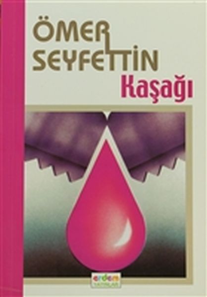 Ömer Seyfettin Dizisi  Kaşağı