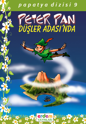 Papatya Dizisi  Peter Pan Düşler Adasında