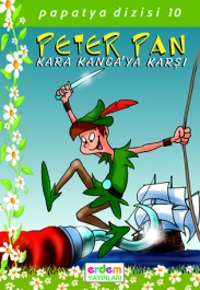 Papatya Dizisi  Peter Pan Kara Kanca’ya Karşı