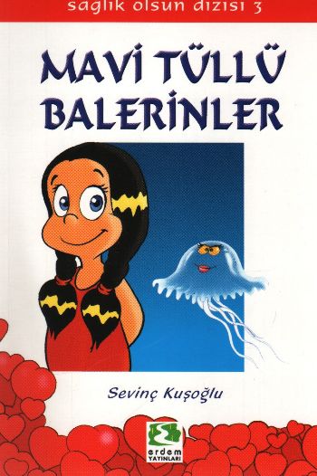 Sağlık Olsun Dizisi  Mavi Tüllü Balerinler