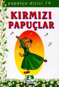 Papatya Dizisi  Kırmızı Papuçlar