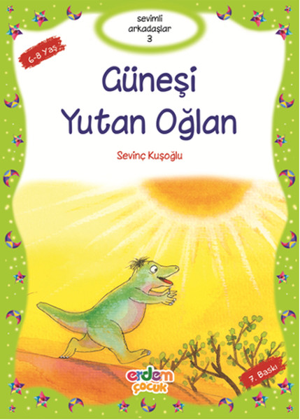 Sevimli Arkadaşlar Dizisi  Güneşi Yutan Oğlan