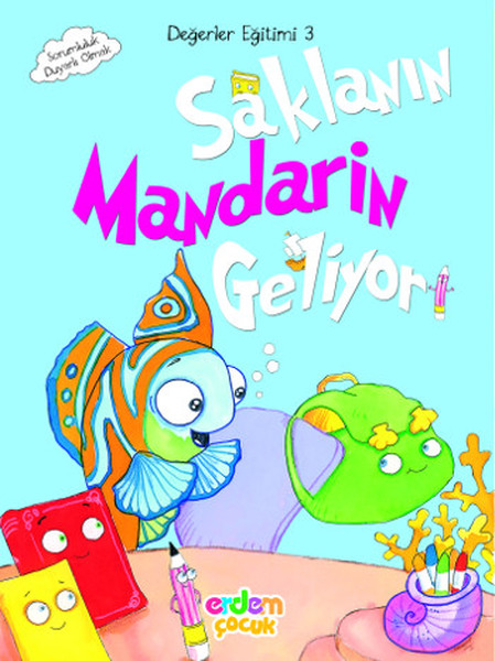 Değerler Eğitimi 3  Saklanın Mandarin Geliyor