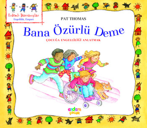 Erdemli Davranışlar Dizisi  Bana Özürlü Deme