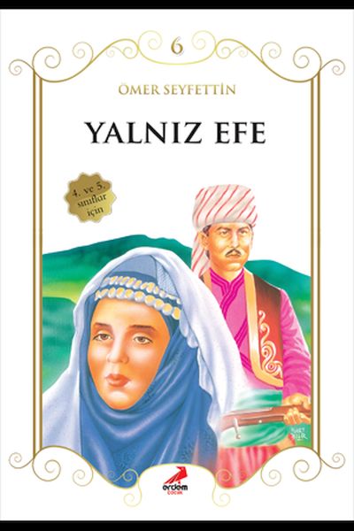 Yalnız Efe  Ömer SeyfettinDen Çocuklar İçin Seçmeler