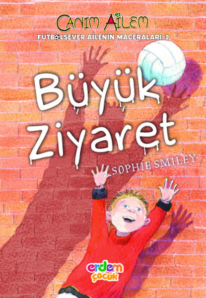 Canım Ailem  Büyük Ziyaret