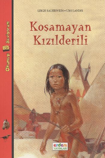 Okumayı Seviyorum Dizisi 1 Koşamayan Kızılderili