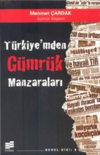 Türkiyemden Gümrük Manzaraları