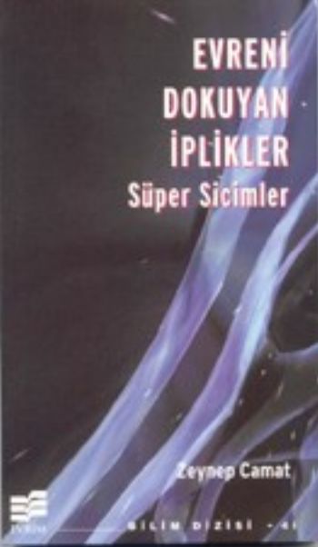 Evreni Dokuyan İplikler  Süper Sicimler