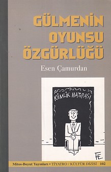 Gülmenin Oyunsu Özgürlüğü