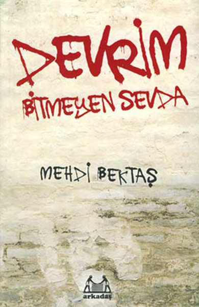 Devrim  Bitmeyen Sevda