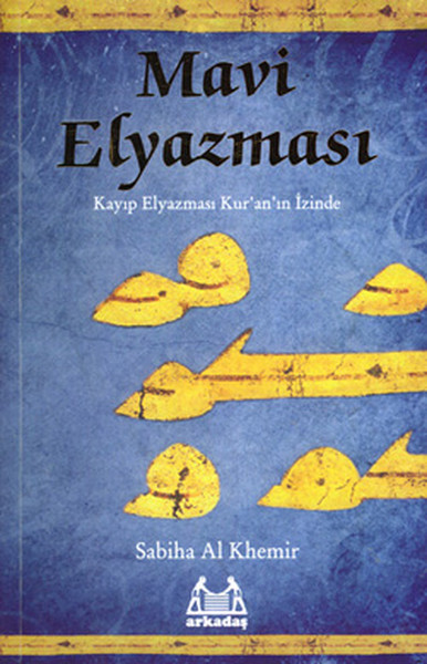 Mavi Elyazması  Kayıp Elyazması Kuranın İzinde