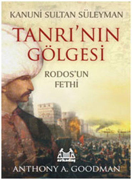 Kanuni Sultan Süleyman Tanrı’nın Gölgesi