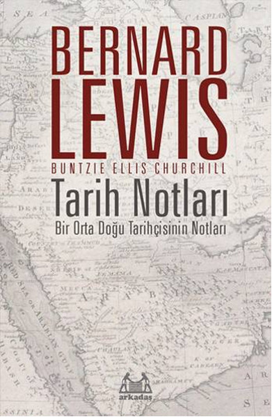 Tarih Notları  Bir Orta Doğu Tarihçisinin Notları