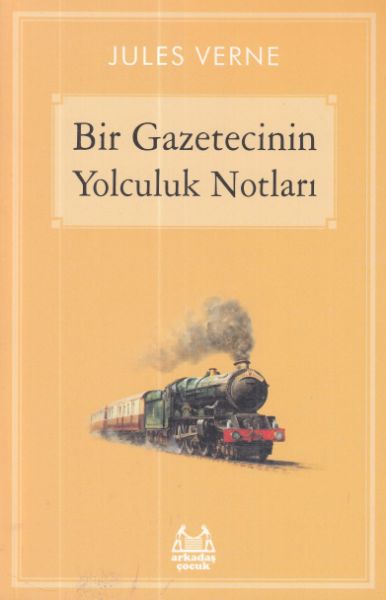 Bir Gazetecinin Yolculuk Notları