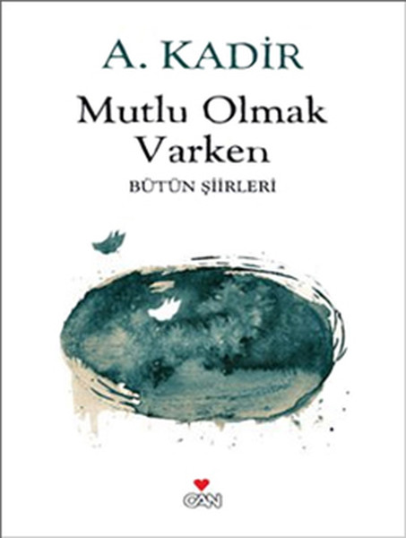 Mutlu Olmak Varken